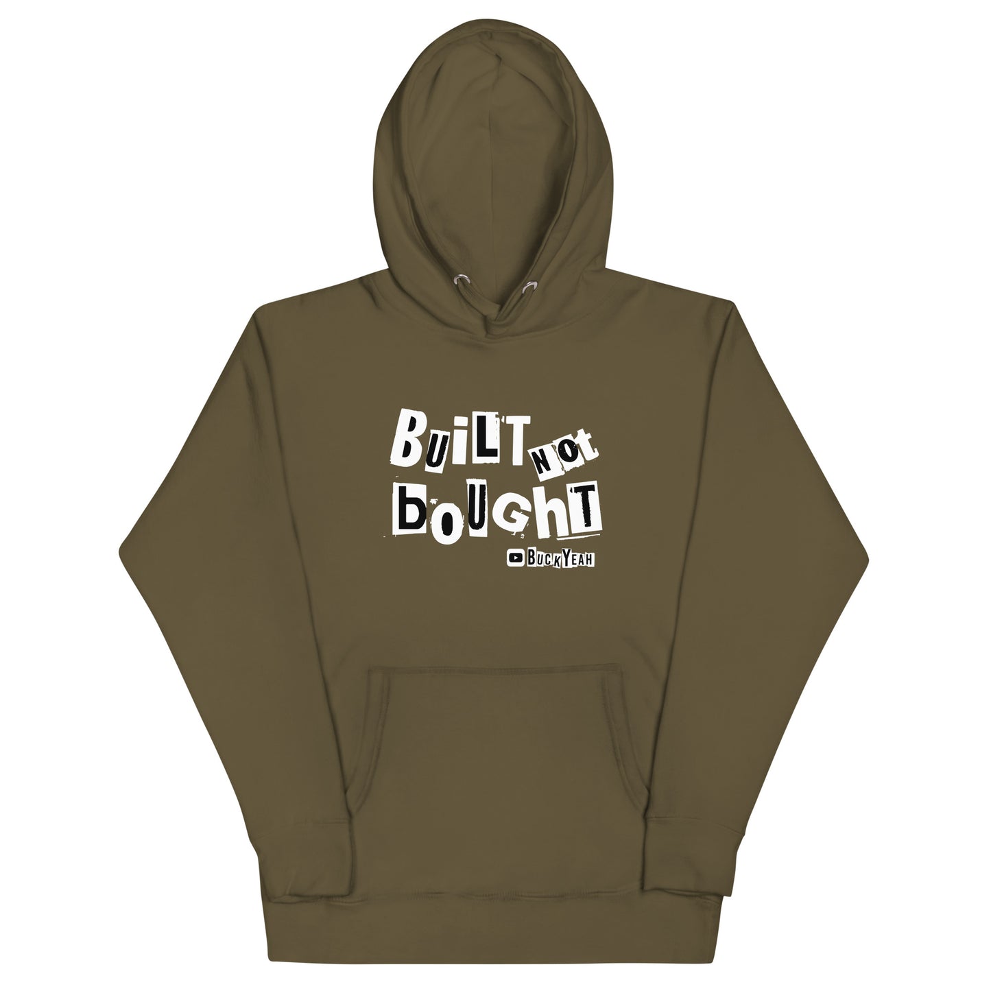 Built Not Bought Unisex Hoodie